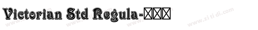 Victorian Std Regula字体转换